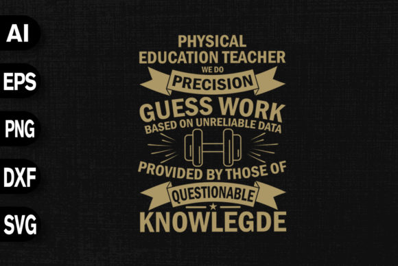 Physical Education Teacher We Do