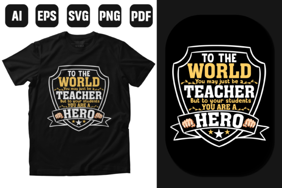Teachers Hero T-shirt Design Graphics for Print Templates