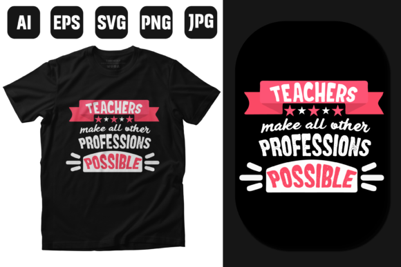 Teachers Profession T-shirt Design: Free Graphics for Local Branding