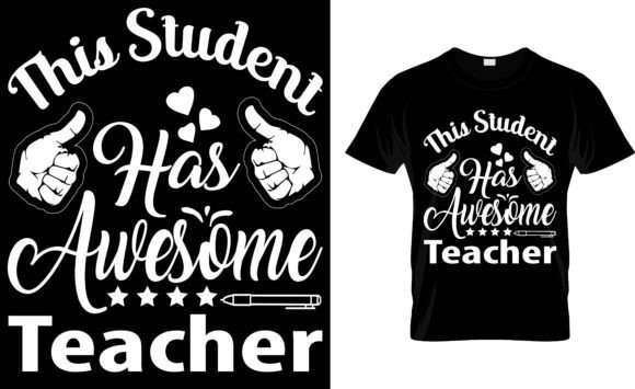 THIS STUDENT HAS AWESOME TEACHERS Graphics for Branding and Marketing