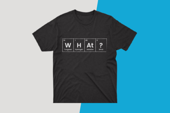 What Science T-shirt: Graphics & Print Templates for Sellers